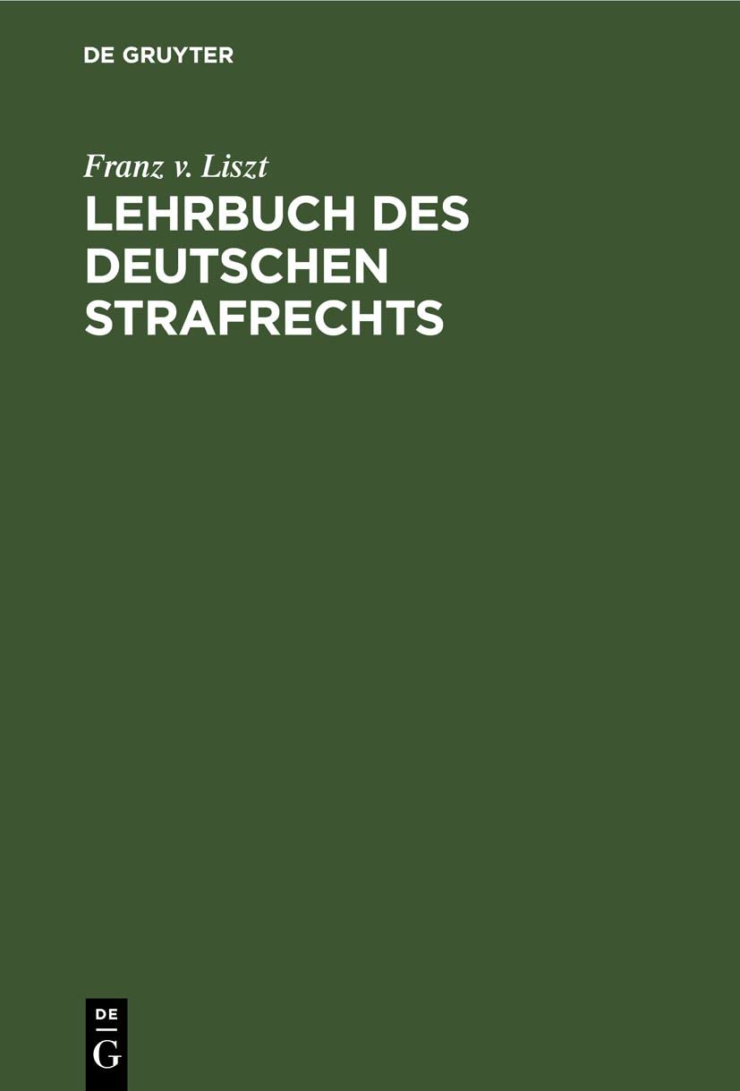 Lehrbuch des Deutschen Strafrechts Law
