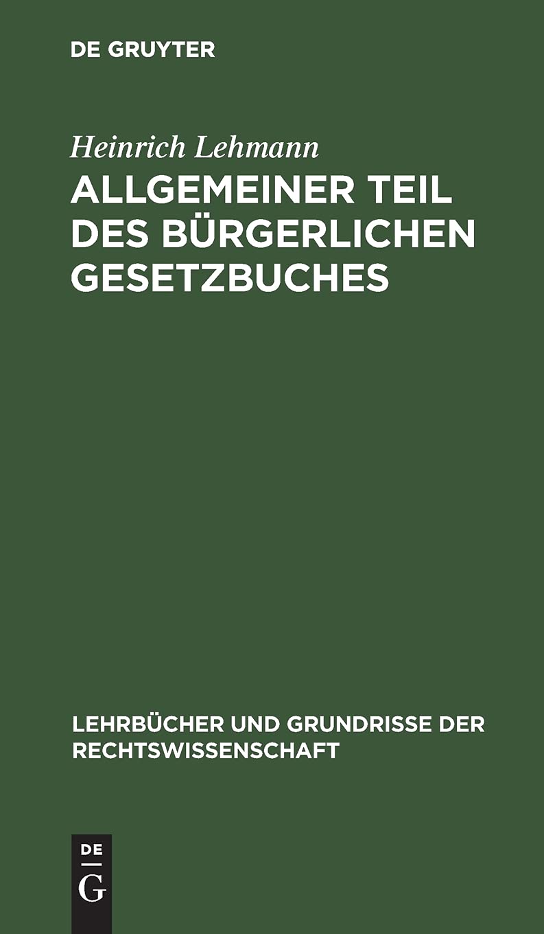 Allgemeiner Teil des Bürgerlichen Gesetzbuches (Lehrbücher und Grundrisse der Rechtswissenschaft, 1, Band 1) Law