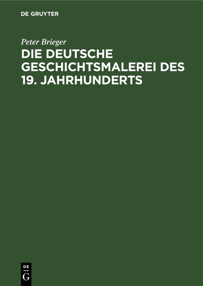 Die Deutsche Geschichtsmalerei des 19. Jahrhunderts Media & Communication