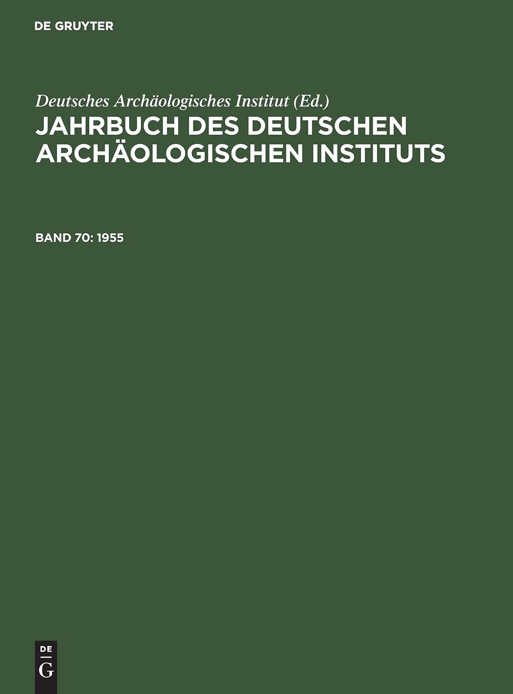 1955: Mit dem Beiblatt Archäologischer Anzeiger (Jahrbuch des Deutschen Archäologischen Instituts) Social Sciences