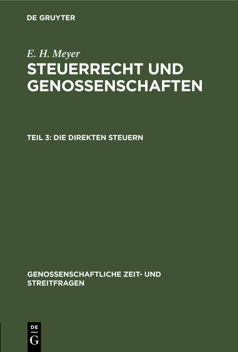 Die direkten Steuern (Genossenschaftliche Zeit- und Streitfragen, 19, Band 19) Law
