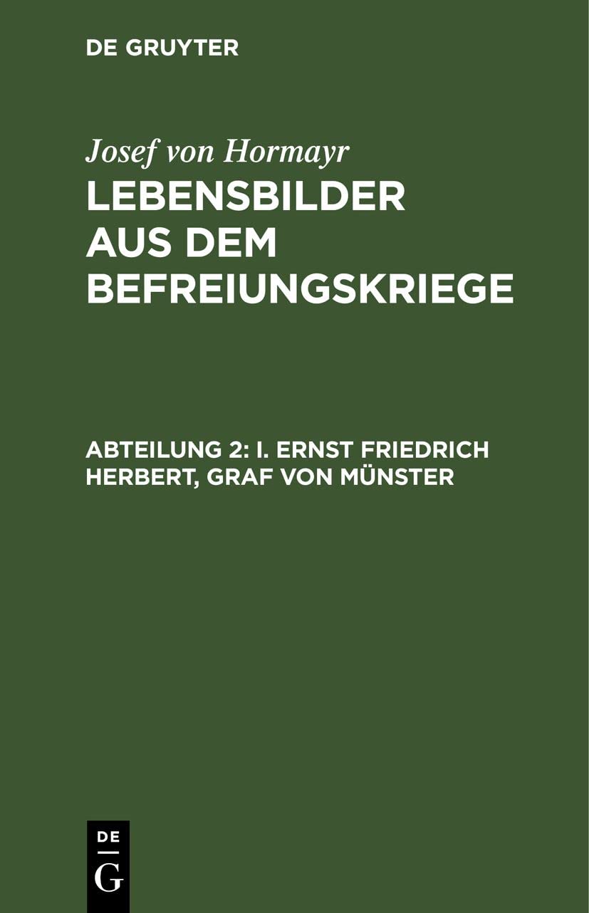 I. Ernst Friedrich Herbert, Graf von Münster: (Urkundenbuch) (Lebensbilder aus dem Befreiungskriege) Politics & Society