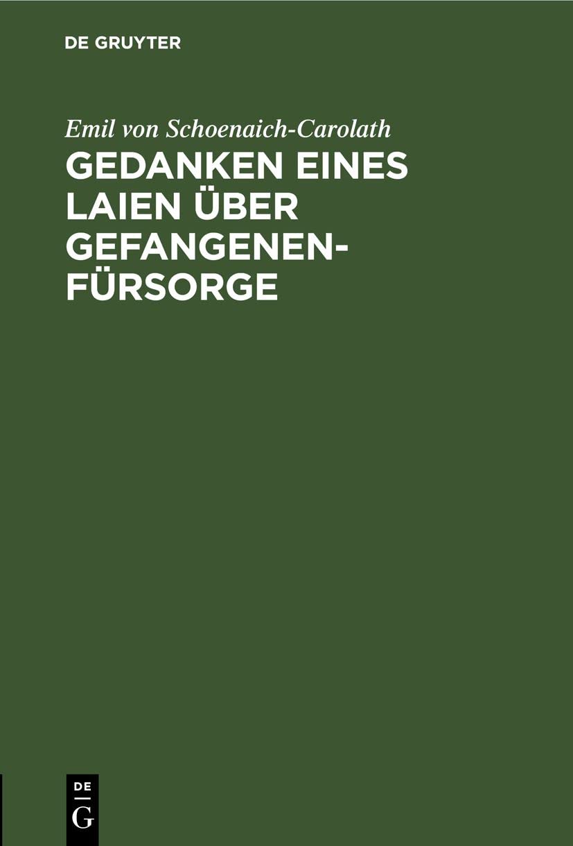 Gedanken eines Laien über Gefangenen-Fürsorge Law