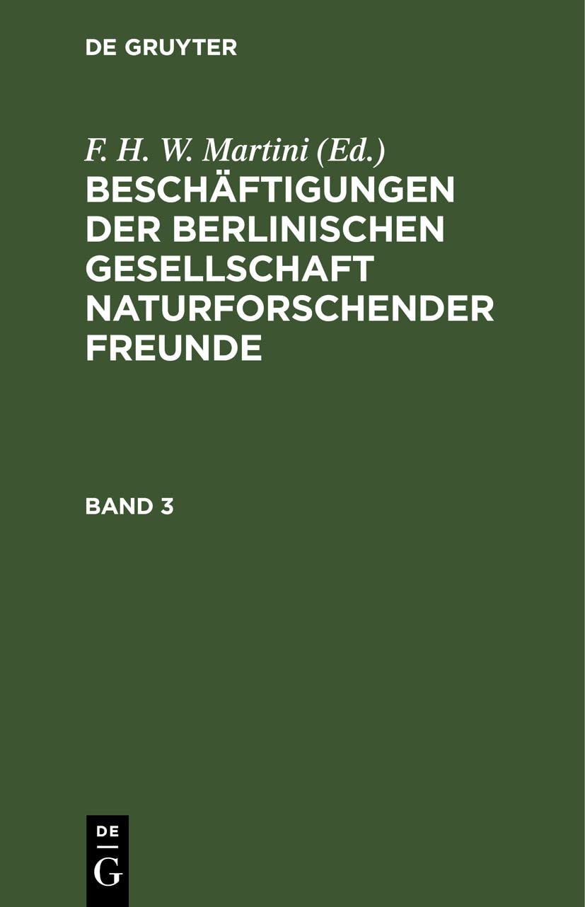 Beschäftigungen der Berlinischen Gesellschaft Naturforschender Freunde. Band 3 Media & Communication