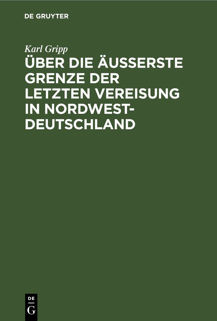 Über die äußerste Grenze der letzten Vereisung in Nordwest-Deutschland Social Sciences