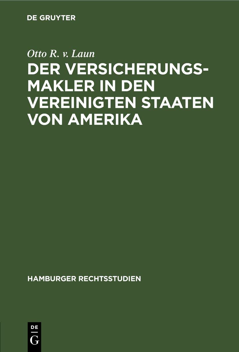 Der Versicherungsmakler in den Vereinigten Staaten von Amerika (Hamburger Rechtsstudien, 36, Band 36) Philosophy