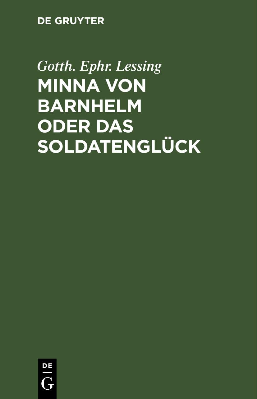 Minna von Barnhelm oder das Soldatenglück: Ein Lustspiel in fünf Aufzügen Contemporary literature