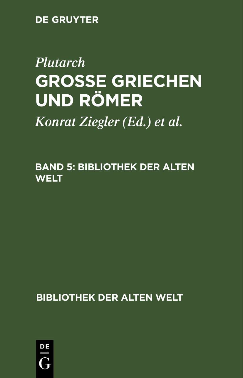 Plutarch: Grosse Griechen und Römer. Band 5: Grosse Griechen Und Römer (Bibliothek der Alten Welt) Contemporary literature