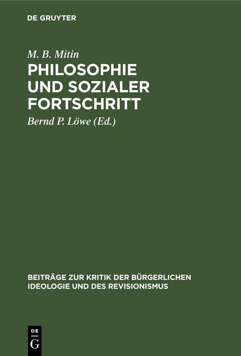 Philosophie und sozialer Fortschritt (Beiträge zur Kritik der bürgerlichen Ideologie und des Revisionismus) Philosophy