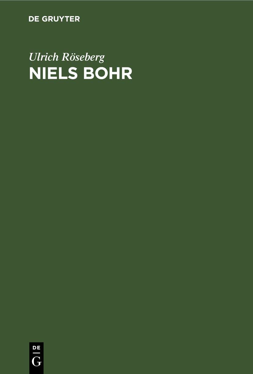 Niels Bohr: Leben und Werk eines Atomphysikers, 1885–1962 Media & Communication