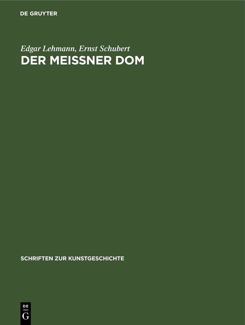 Der Meißner Dom (Schriften zur Kunstgeschichte, 14, Band 14) Media & Communication