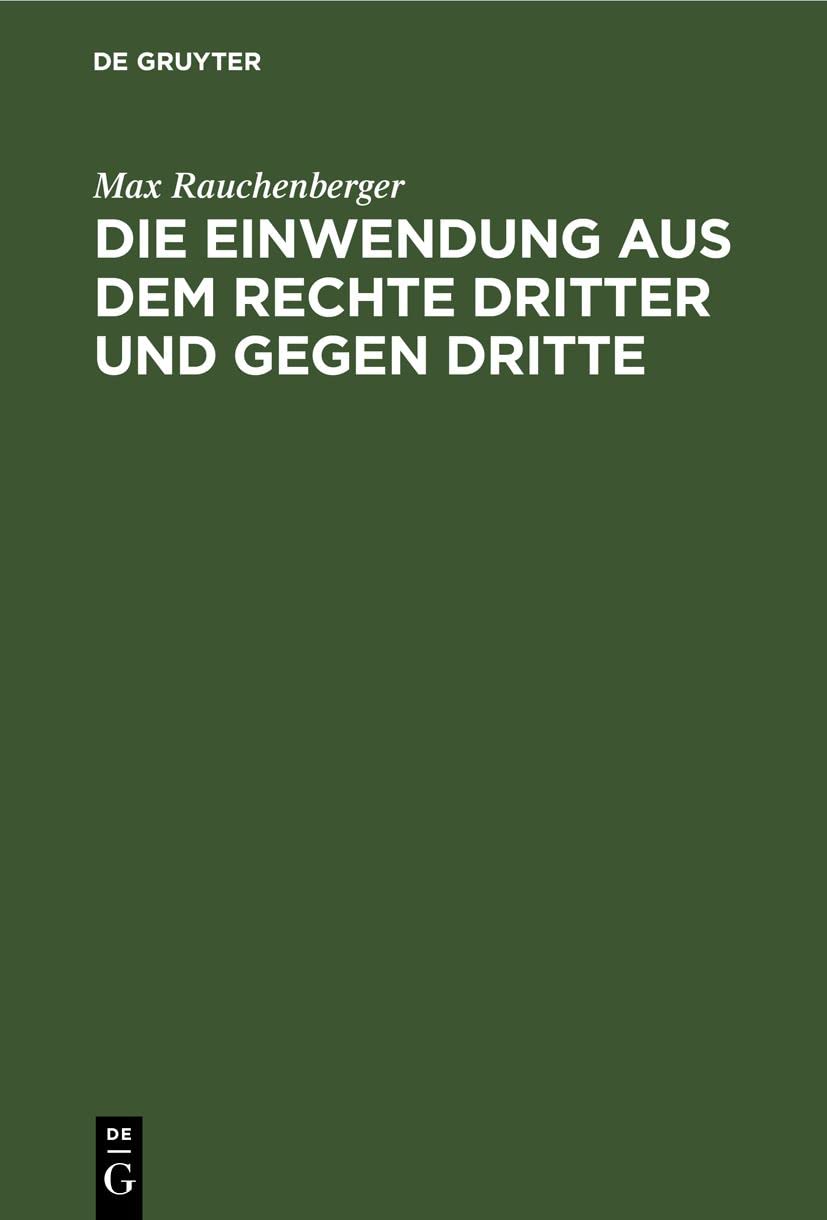 Die Einwendung aus dem Rechte Dritter und gegen Dritte Law
