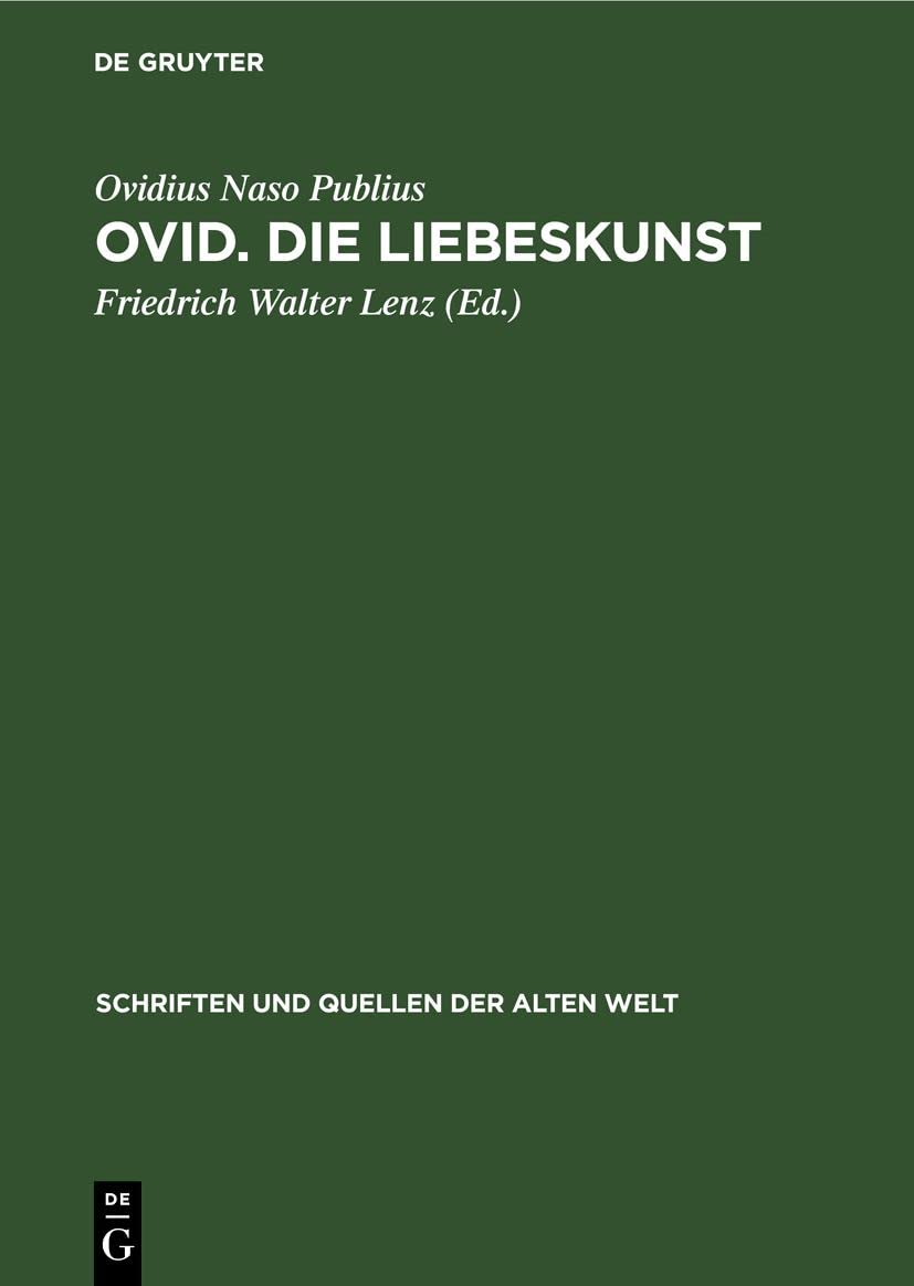 Ovid. Die Liebeskunst (Schriften und Quellen der alten Welt, 25, Band 25) Contemporary literature