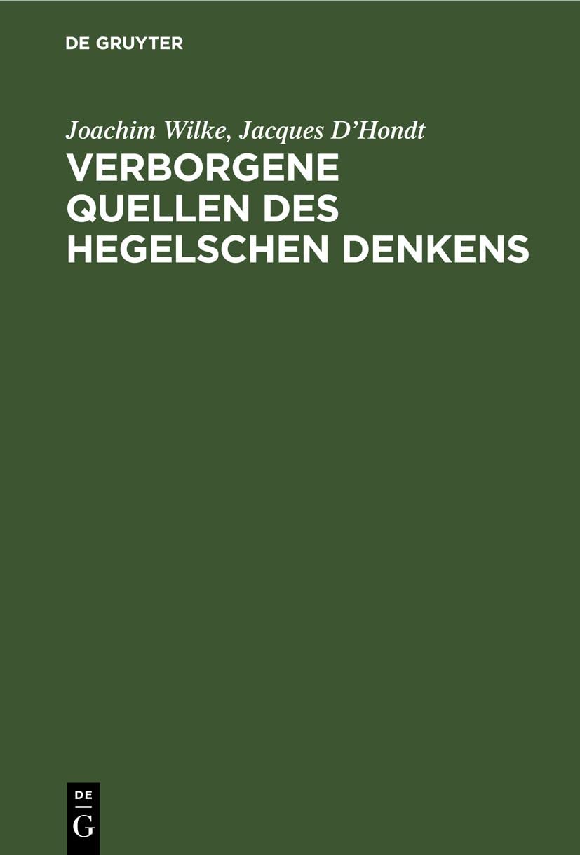 Verborgene Quellen des Hegelschen Denkens Philosophy