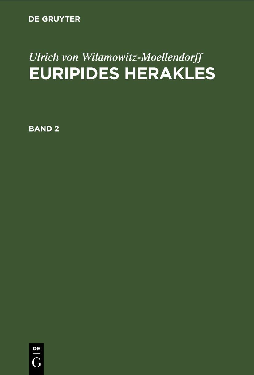 Ulrich von Wilamowitz-Moellendorff: Euripides Herakles. Band 2 Contemporary literature