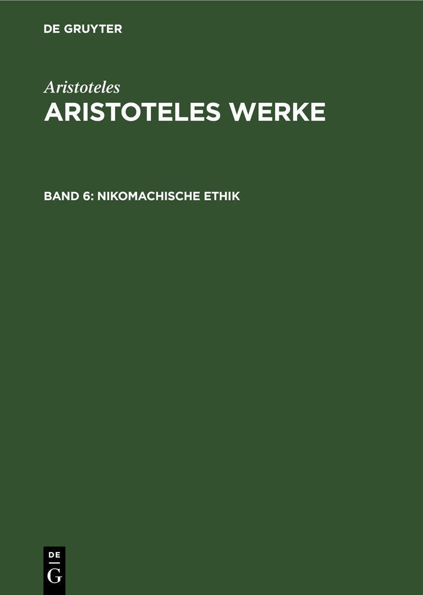 Nikomachische Ethik (Aristoteles: Aristoteles Werke) Natural Sciences