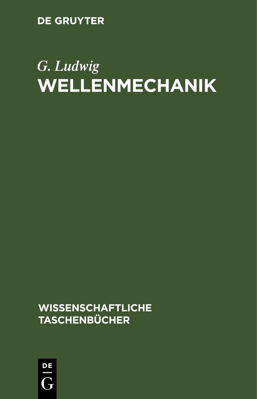 Wellenmechanik (Wissenschaftliche Taschenbücher, 55, Band 55) Media & Communication