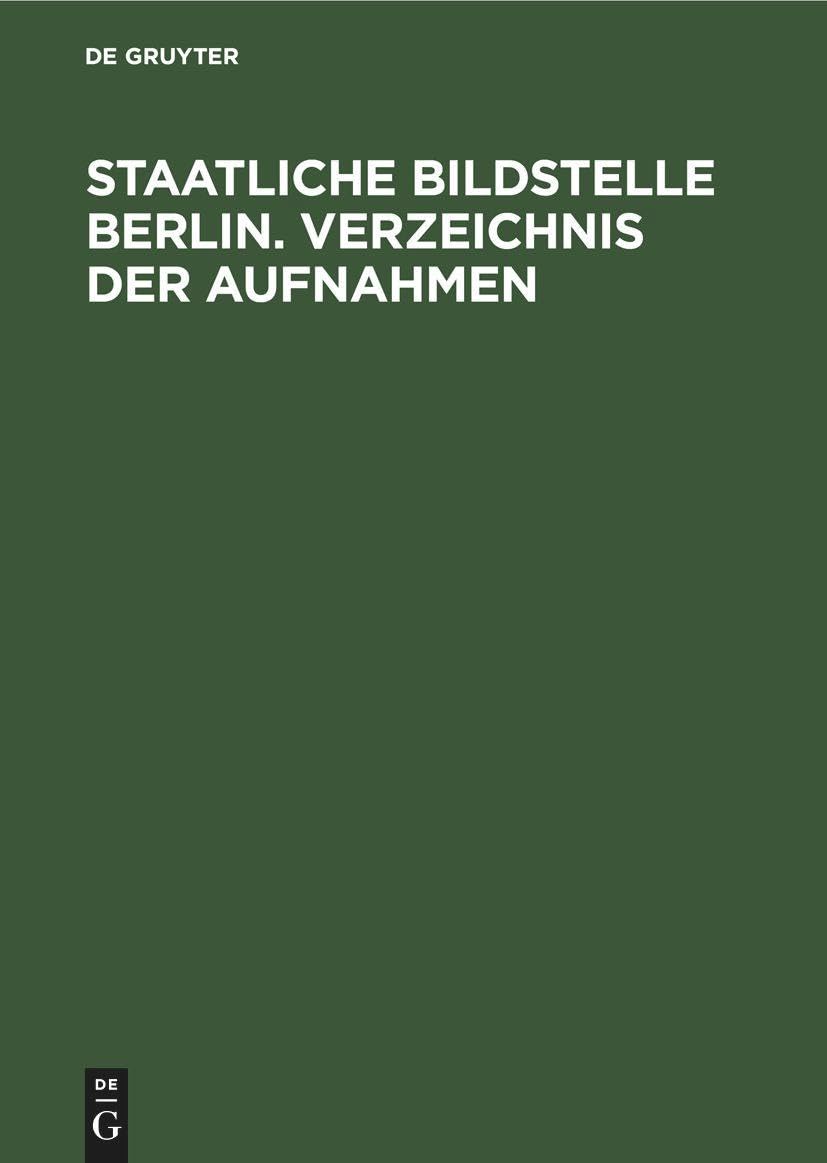 Staatliche Bildstelle Berlin. Verzeichnis der Aufnahmen Media & Communication