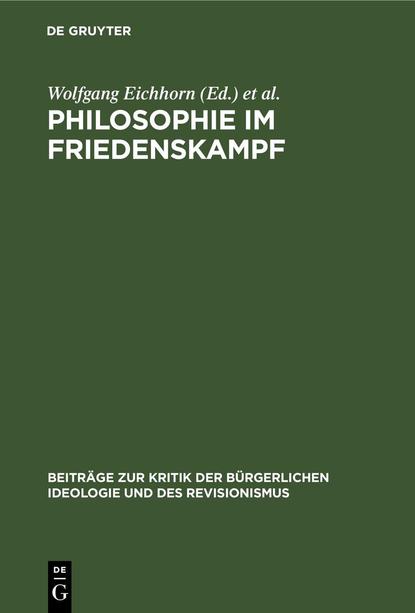 Philosophie im Friedenskampf (Beiträge zur Kritik der bürgerlichen Ideologie und des Revisionismus) Business, Finance & Career