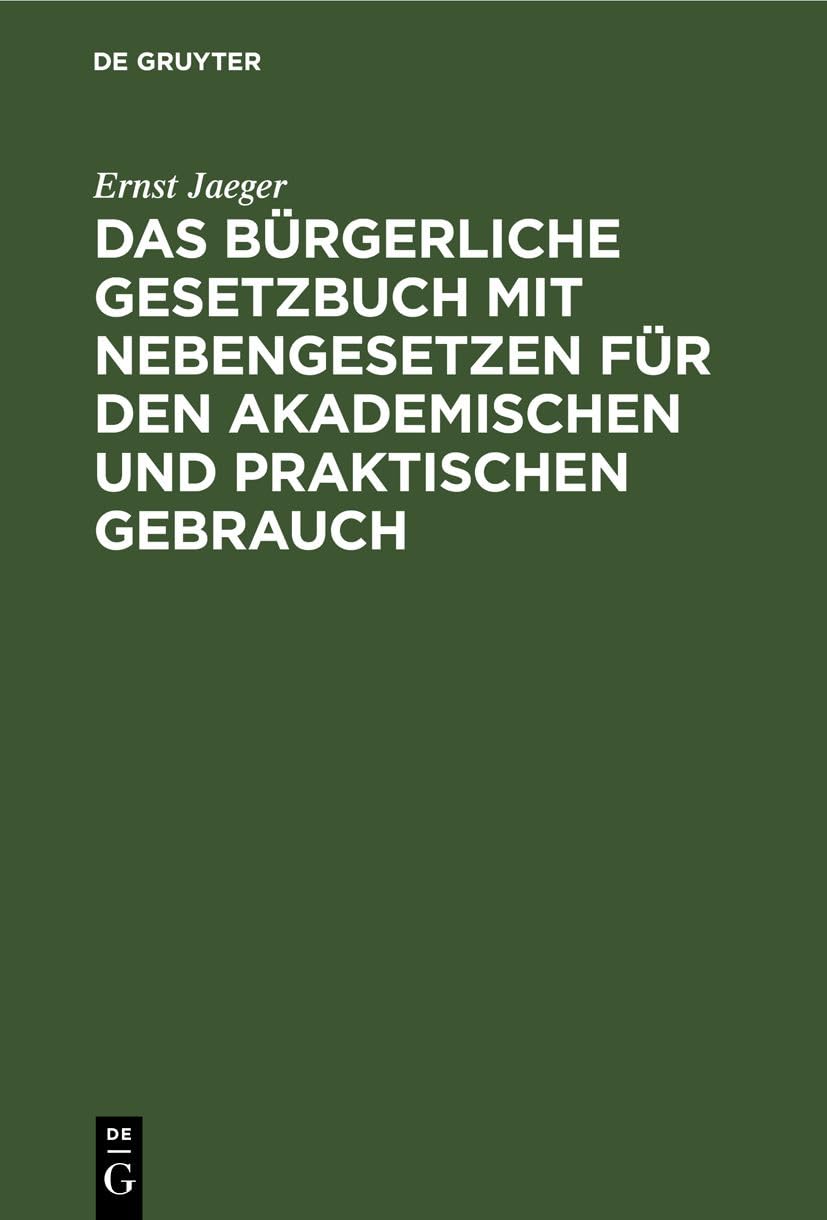 Das Bürgerliche Gesetzbuch mit Nebengesetzen für den akademischen und praktischen Gebrauch: Nachtrag zur Ausgabe für Bayern Law
