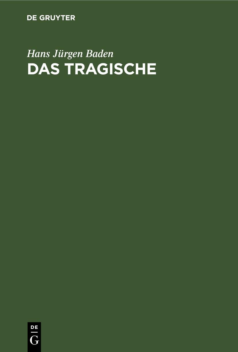 Das Tragische: Die Erkenntnisse der griechischen Tragödie Contemporary literature