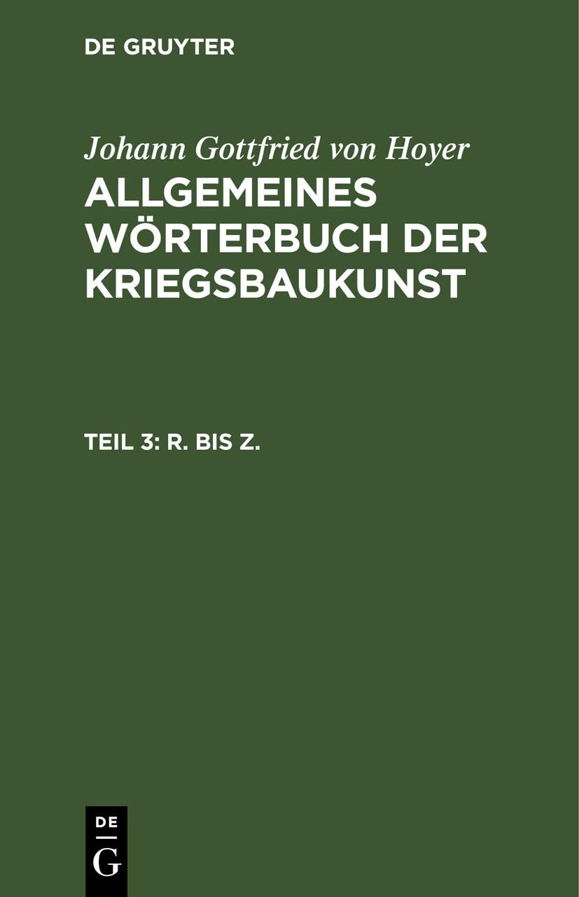 R. bis Z.: DE (Johann Gottfried von Hoyer: Allgemeines Wörterbuch der Kriegsbaukunst) Business, Finance & Career