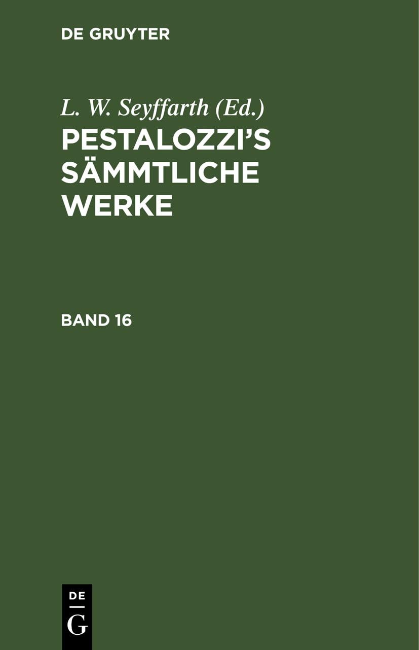 Pestalozzi’s Sämmtliche Werke. Band 16: DE Business, Finance & Career