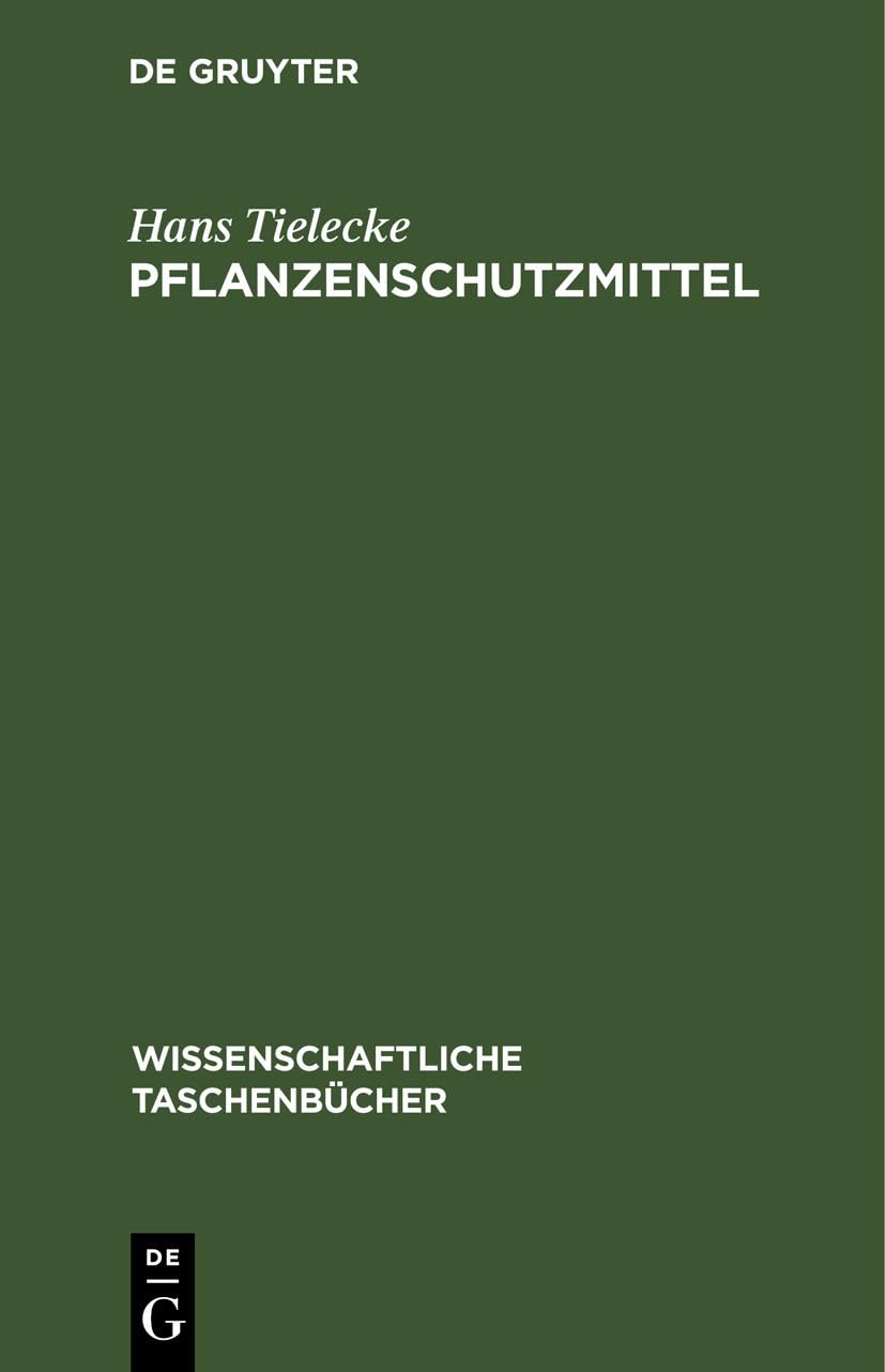 Pflanzenschutzmittel: DE (Wissenschaftliche Taschenbücher, 11, Band 11) Business, Finance & Career