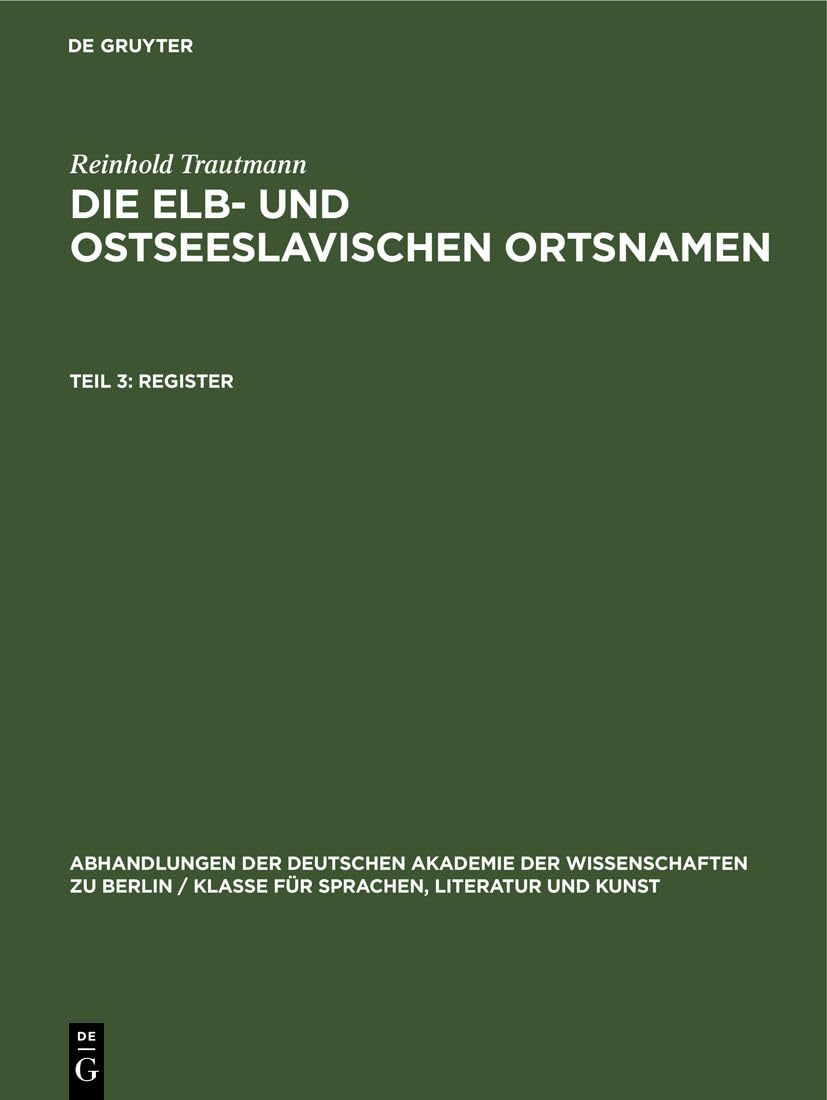 Register: (zugleich zu den „Slavischen Ortsnamen Mecklenburgs und Holsteins“) (Abhandlungen der Deutschen Akademie der Wissenschaften zu Berlin / ... Literatur und Kunst, 1953, 7, Band 1953) Social Sciences