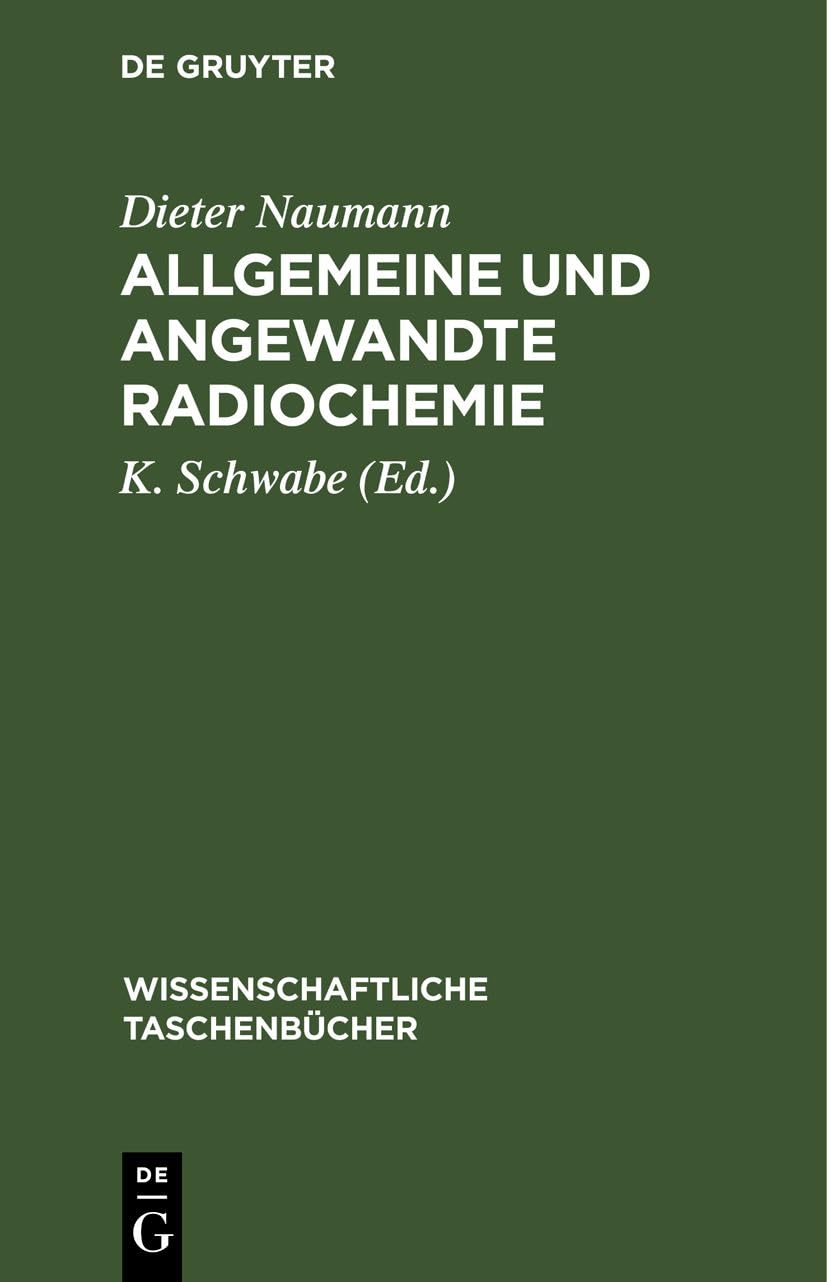 Allgemeine und angewandte Radiochemie: DE (Wissenschaftliche Taschenbücher, 1, Band 1) Business, Finance & Career