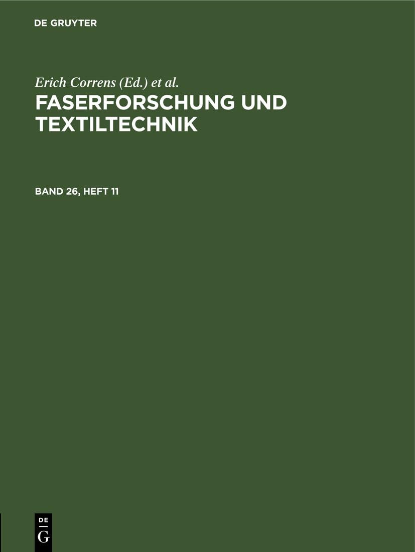 Faserforschung und Textiltechnik. Band 26, Heft 11: DE Business, Finance & Career
