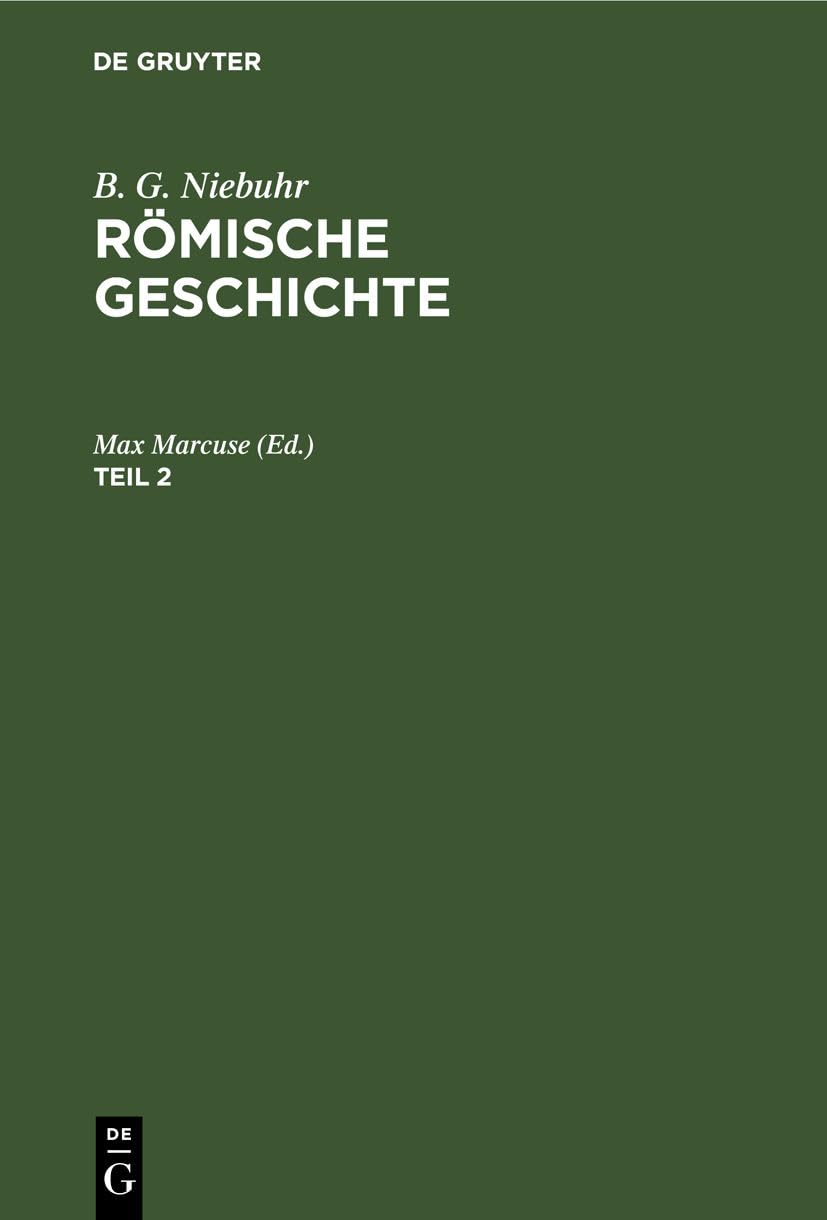 B. G. Niebuhr: Römische Geschichte. Teil 2 Business, Finance & Career
