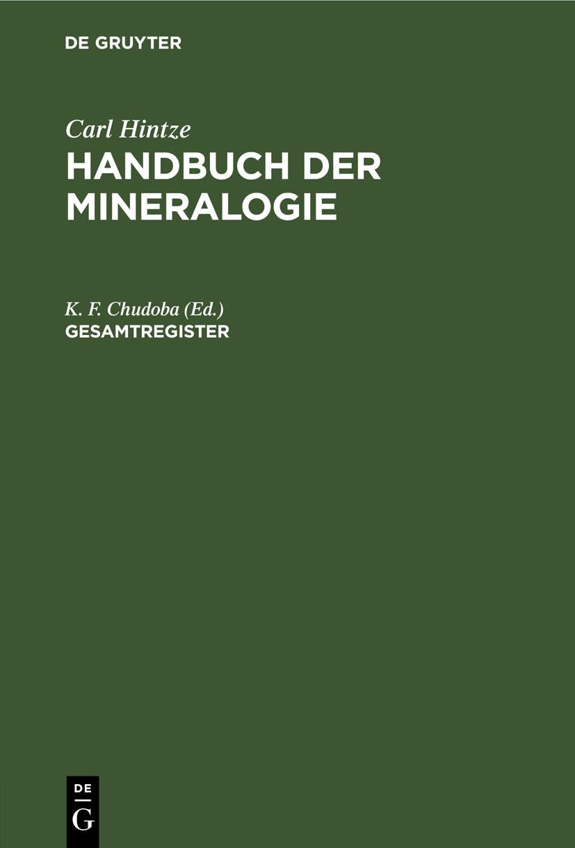 Gesamtregister (Carl Hintze: Handbuch der Mineralogie) Business & Technology