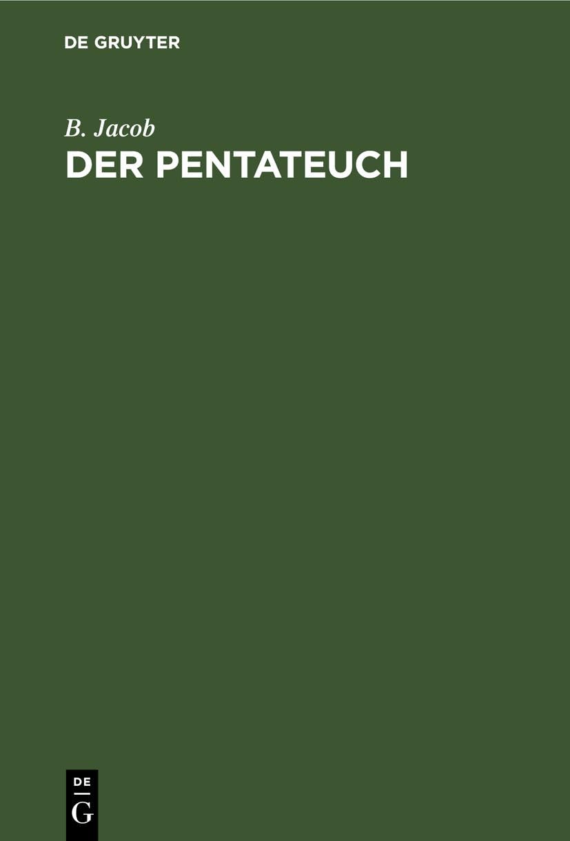 Der Pentateuch: Exegetisch-kritische Forschungen Business, Finance & Career