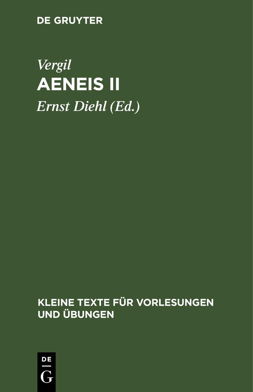 Aeneis II: Mit dem Kommentar des Servius (Kleine Texte für Vorlesungen und Übungen, 80, Band 2) Natural Sciences