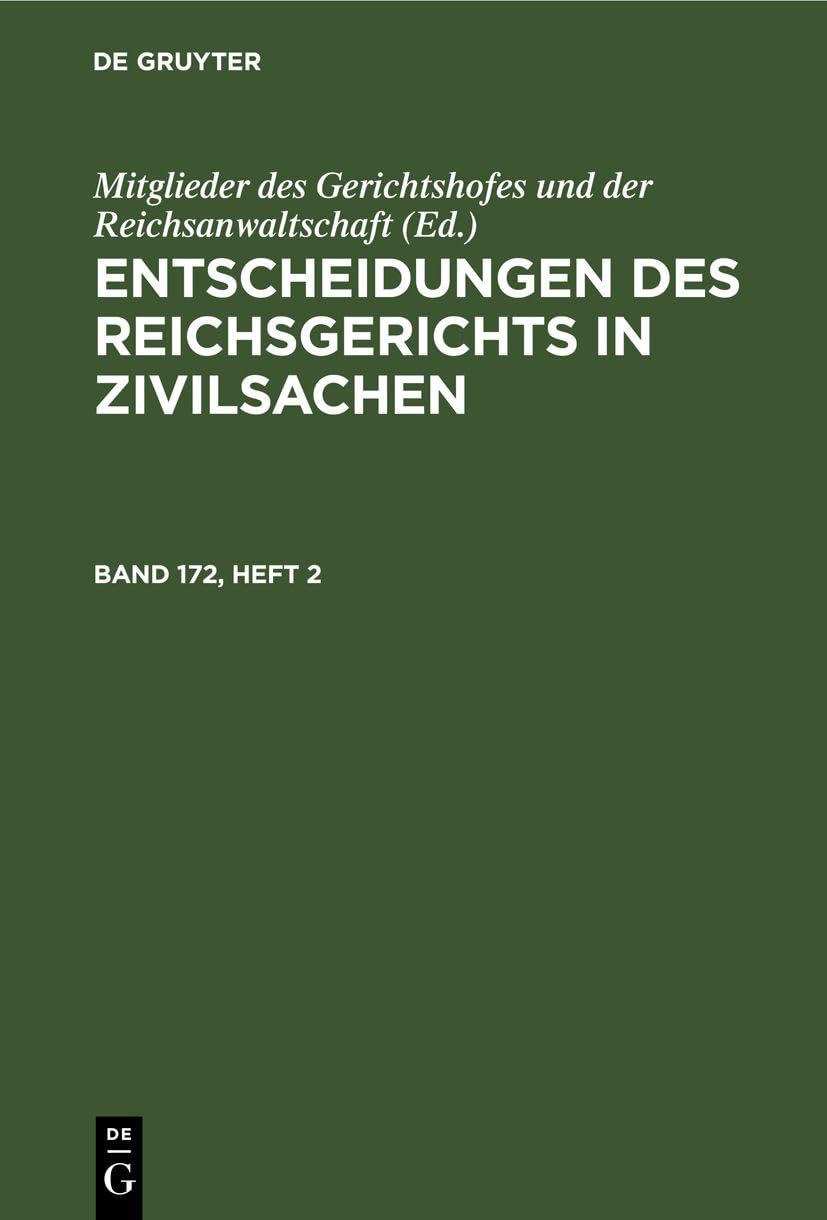 Entscheidungen des Reichsgerichts in Zivilsachen. Band 172, Heft 2 Law