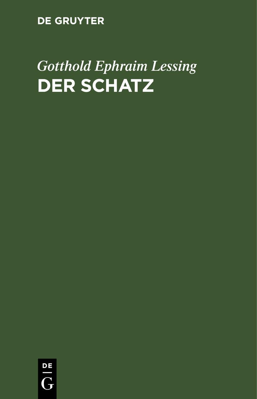 Der Schatz: Ein Lustspiel in einem Aufzuge Drama