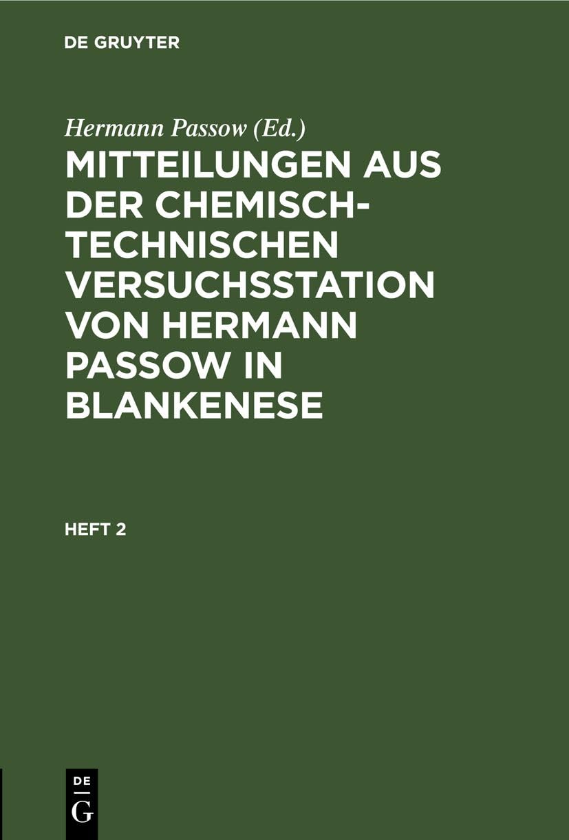 Mitteilungen aus der chemisch-technischen Versuchsstation von Hermann Passow in Blankenese. Heft 2 Media & Communication