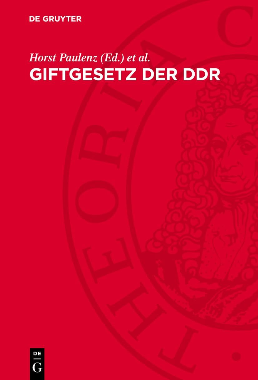 Giftgesetz der DDR: Rechtsvorschriften mit Kommentar Law