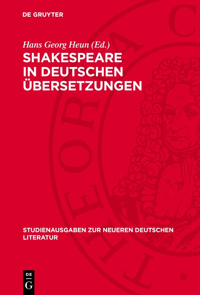 Shakespeare in deutschen Übersetzungen (Studienausgaben zur neueren deutschen Literatur, 2) Drama