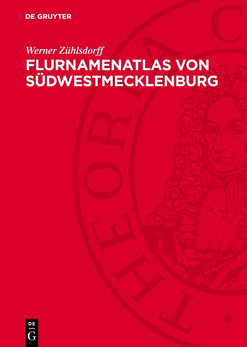 Flurnamenatlas von Südwestmecklenburg: Raum Parchim, Neustadt-Glewe, Hagenow Geology & Geography