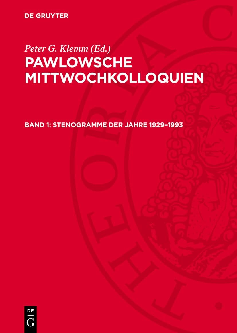 Stenogramme der Jahre 1929–1993: AVPAWM-B, Band 1 (Pawlowsche Mittwochkolloquien) Natural Sciences
