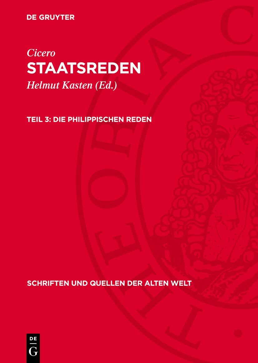 Die philippischen Reden (Schriften und Quellen der alten Welt, 28) Philosophy