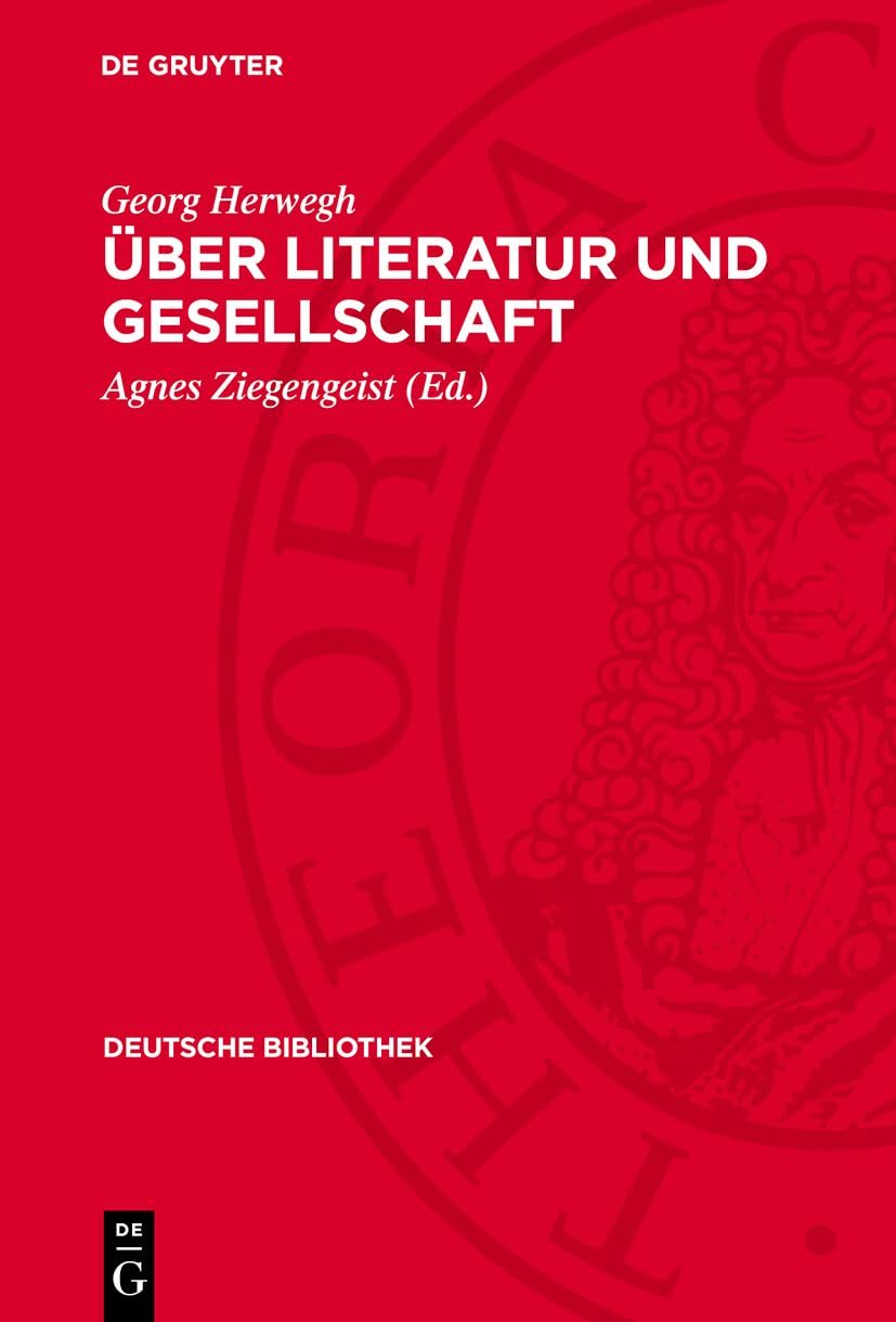 Über Literatur und Gesellschaft: (1837–1841) (Deutsche Bibliothek, 6) Contemporary literature