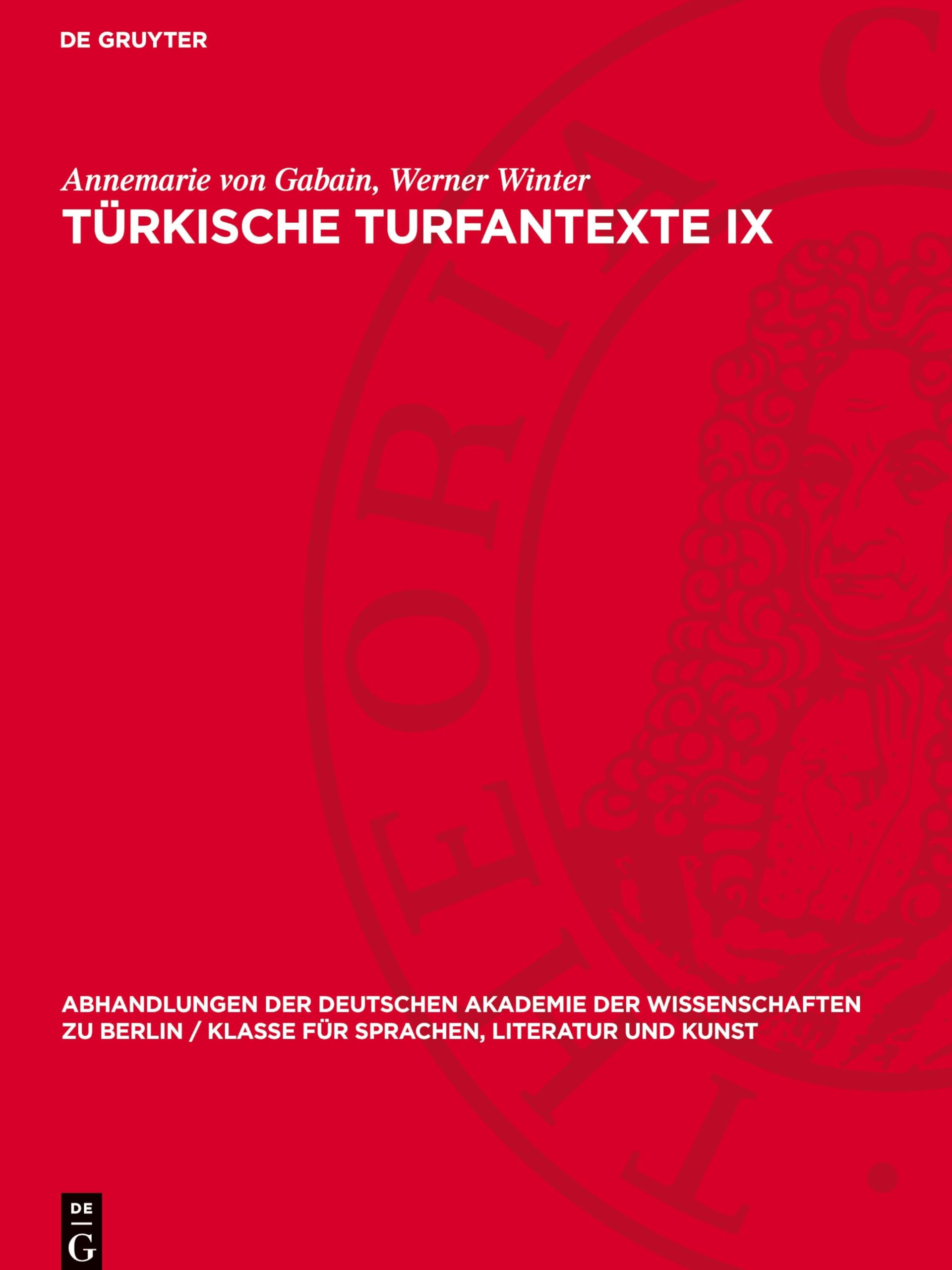 Türkische Turfantexte IX: Ein Hymnus an den Vater Mani auf „Tocharisch“ B mit alttürkischer Übersetzung (Abhandlungen der Deutschen Akademie der ... für Sprachen, Literatur und Kunst, 1956,2) Social Sciences