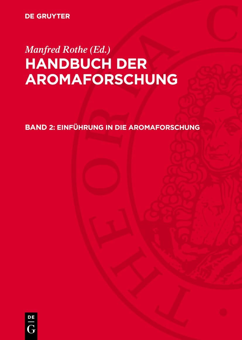 Einführung in die Aromaforschung: DE (Handbuch der Aromaforschung) Business, Finance & Career
