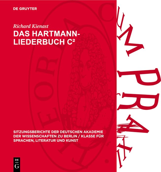 Das Hartmann-Liederbuch C2 (Sitzungsberichte Der Deutschen Akademie Der Wissenschaften Zu Berlin / Klasse Für Sprachen, Literatur Und Kunst, 19631) Contemporary literature