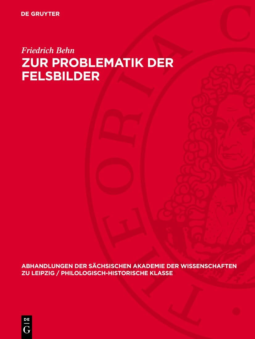 Zur Problematik der Felsbilder (Abhandlungen der Sächsischen Akademie der Wissenschaften zu Leipzig / Philologisch-historische Klasse, 54,1) Natural Sciences
