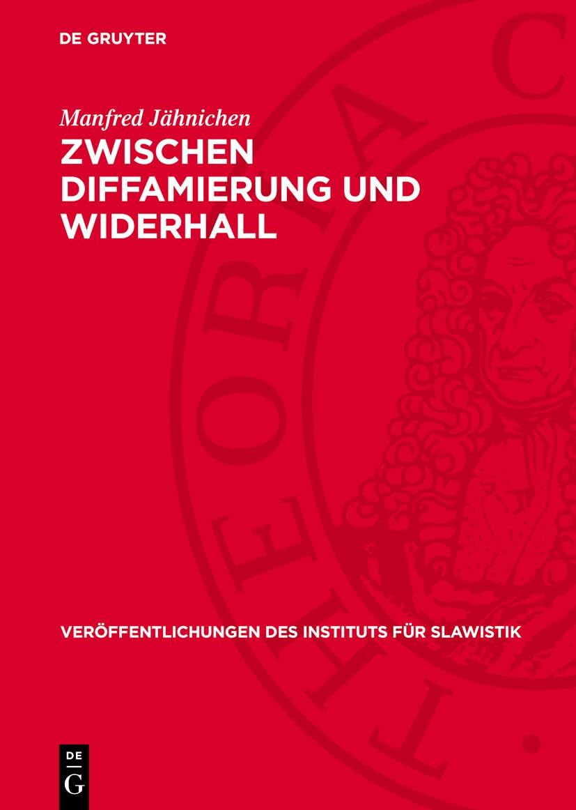 Zwischen Diffamierung und Widerhall: Tschechische Poesie im deutschen Sprachgebiet, 1815–1867 (Veröffentlichungen des Instituts für Slawistik, 42) Poetry
