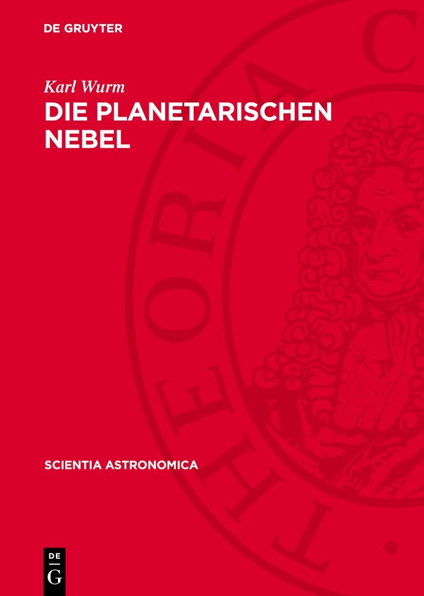 Die Planetarischen Nebel: DE (Scientia Astronomica, 1) Geology & Geography